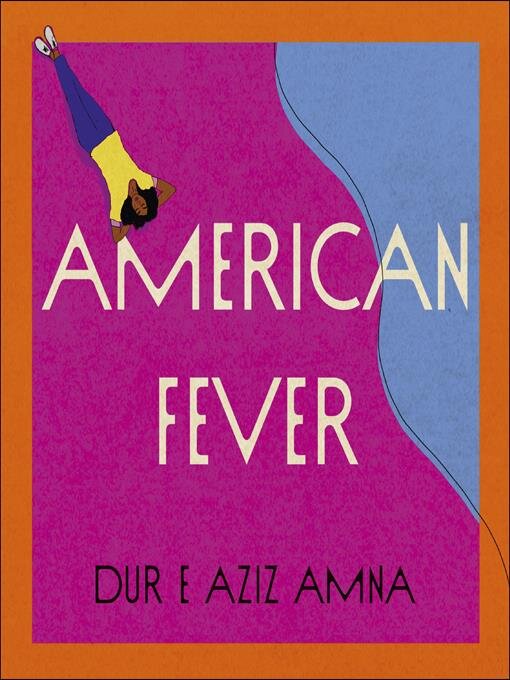 Title details for American Fever by Dur E Aziz Amna - Available